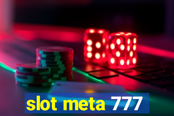 slot meta 777